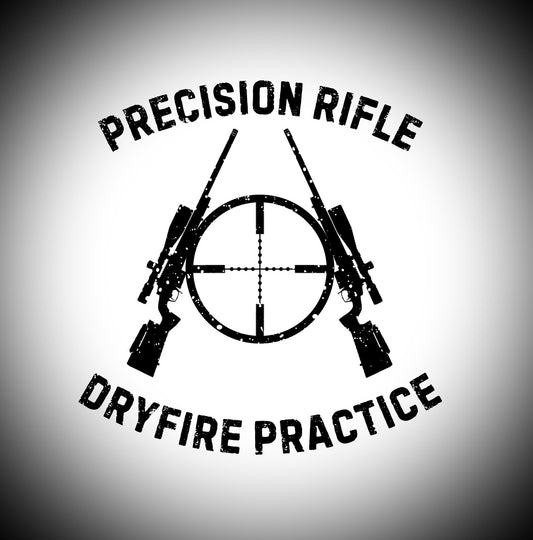 PRECISION RIFLE DRYFIRE PRACTICE